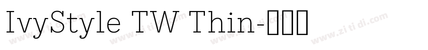 IvyStyle TW Thin字体转换
